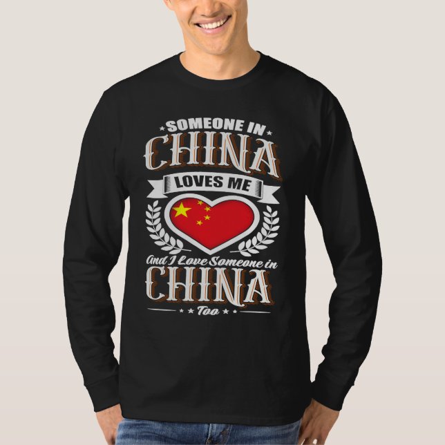 China Heart Flag Someone in China Loves Me T-Shirt (Front)