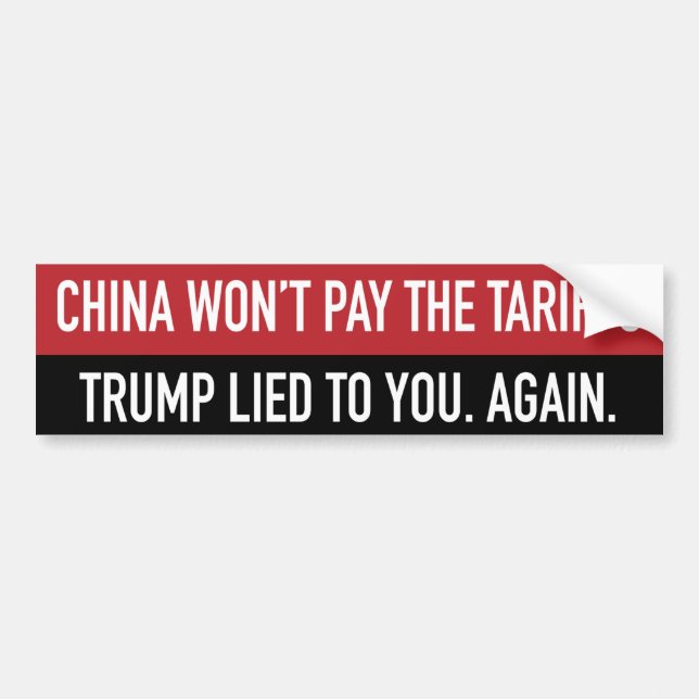China Won’t Pay The Tariffs Bumper Sticker (Front)
