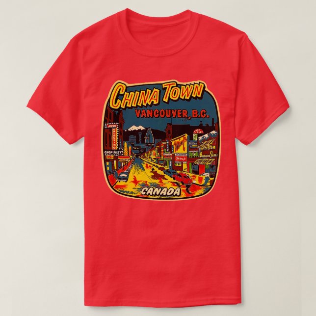 Chinatown Vancouver BC Canada T-Shirt (Design Front)