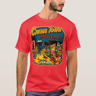 Chinatown Vancouver BC Canada T-Shirt