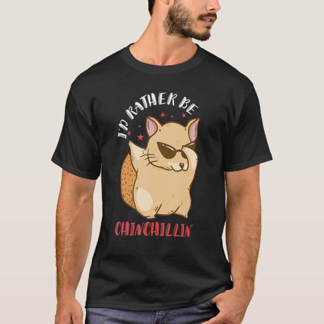 Chinchilla  Chillin Chinchilla Dancing Sunglass T-Shirt (Front)