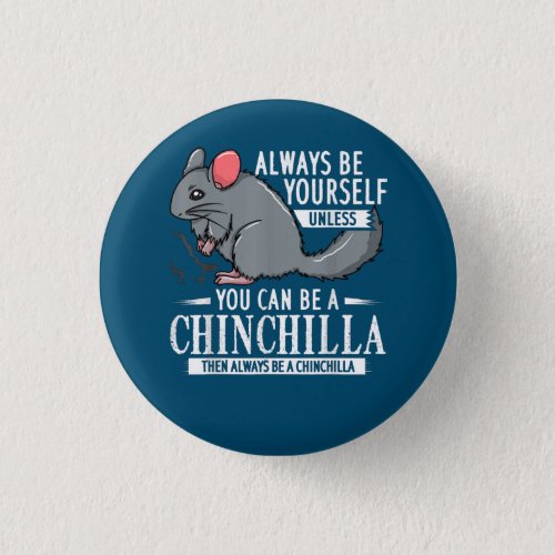 Chinchilla Gift Funny Cute Pet Button