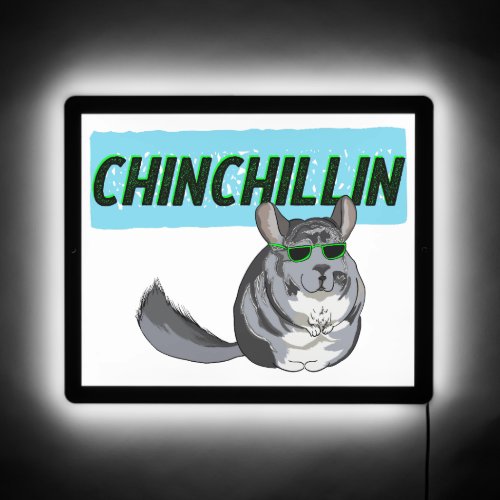 Chinchilla in Sunglasses Chinchillin LED Sign