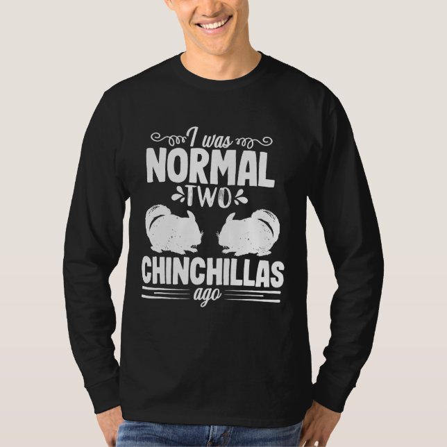 Chinchilla Mom Dad Normal Pet Owner Animal Lover T-Shirt (Front)