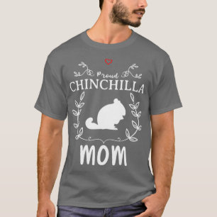 Chinchilla Mom Funny Design For Gift 1 T-Shirt