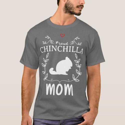 Chinchilla Mom Funny Design For Gift 1 T_Shirt