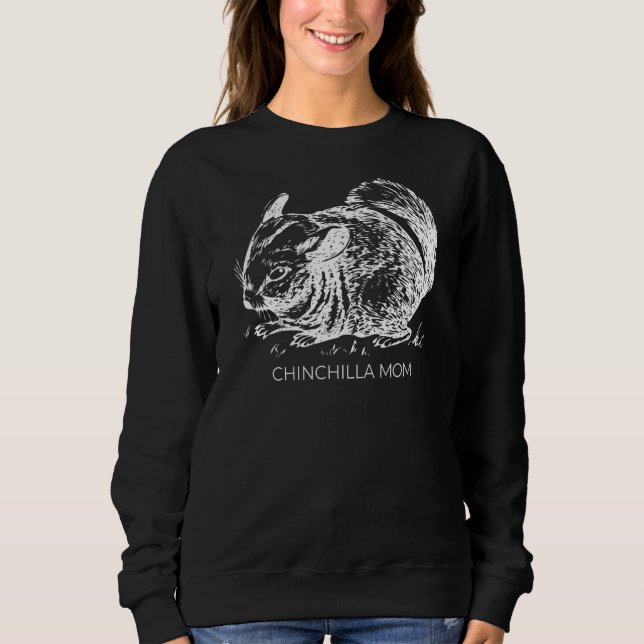 Chinchilla Mom Sweatshirt (Front)