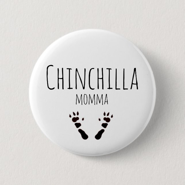 Chinchilla Momma - Paw-print Design Pinback Button (Front)