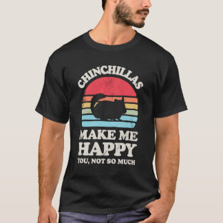 Chinchillas Make Me Happy Funny Chinchilla Retro V T-Shirt
