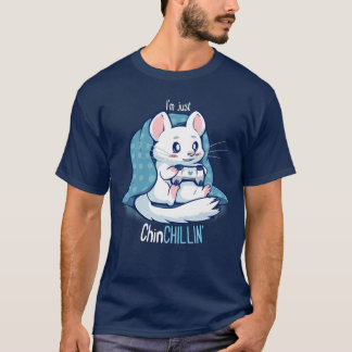ChinCHILLIN and Gaming Shirt