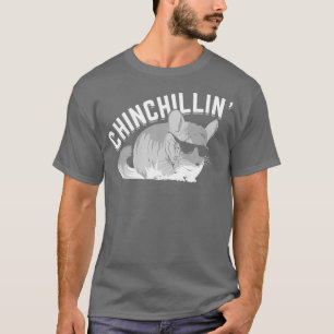 Chinchillin Chinchilla Animal Lover Gift T-Shirt