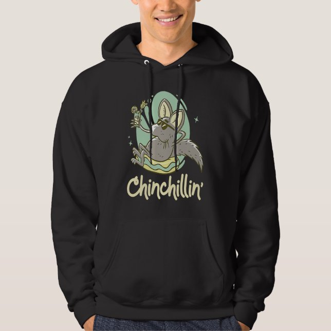 Chinchillin'   Chinchilla Hoodie (Front)