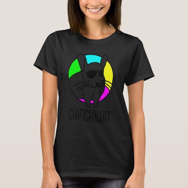Chinchillin' Cool Chinchilla T-Shirt (Front)