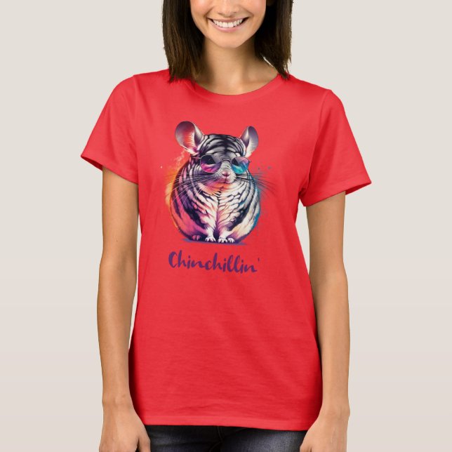 Chinchillin' Tshirt | Chinchilla Lovers (Front)