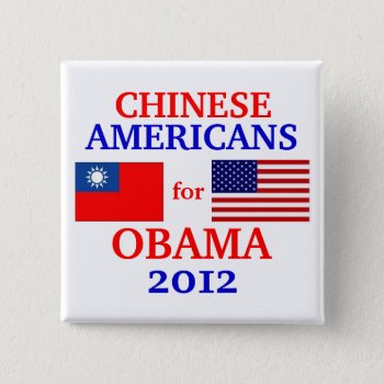 Chinese Americans For Obama Pinback Button by hueylong at Zazzle