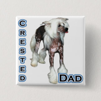 Chinese Crested Dad 4 Button