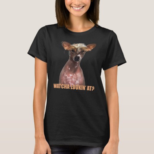 Chinese Crested Dog Mom Dad funny sarcastic quote T_Shirt