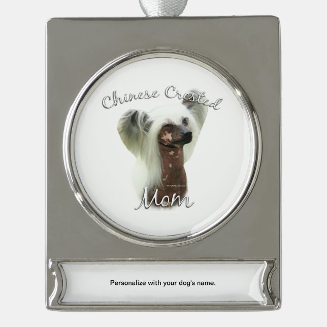 Chinese Crested Mom 2 Silver Plated Banner Ornament (Front)