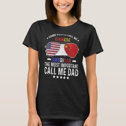 Chinese Dad China Fathers Day Papa Chinese America T_Shirt