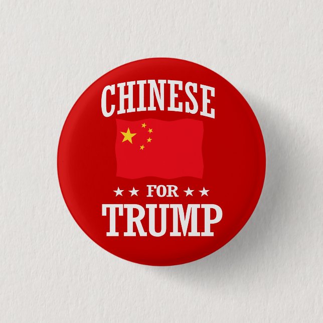 CHINESE FOR TRUMP PINBACK BUTTON (Front)