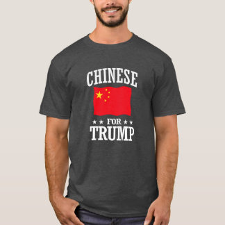 CHINESE FOR TRUMP T-Shirt