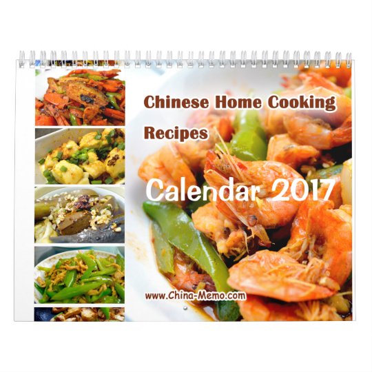 chinese home cooking recipes calendar 2017 zazzle com