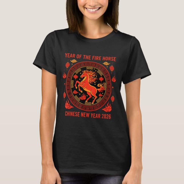 Chinese New Year 2026 Year Of The Fire Horse  T-Shirt (Front)