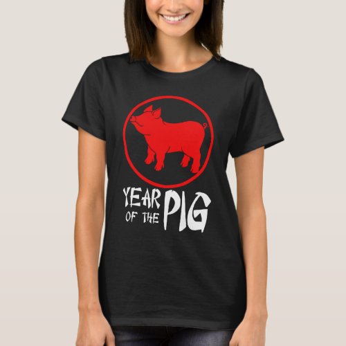 Chinese New Year _ Year Of The Pig T_Shirt