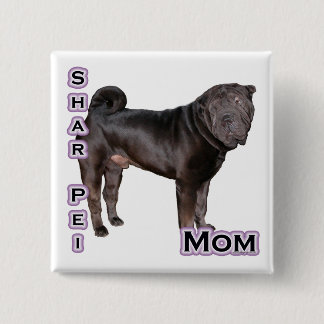 Chinese Shar-Pei Mom 4 - Button