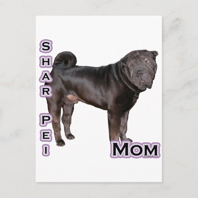 Chinese Shar-Pei Mom 4 Postcard (Front)