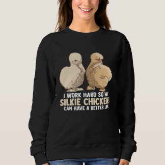 Chinese Silk Silkie Chicken Farmer Animal Sweatshirt