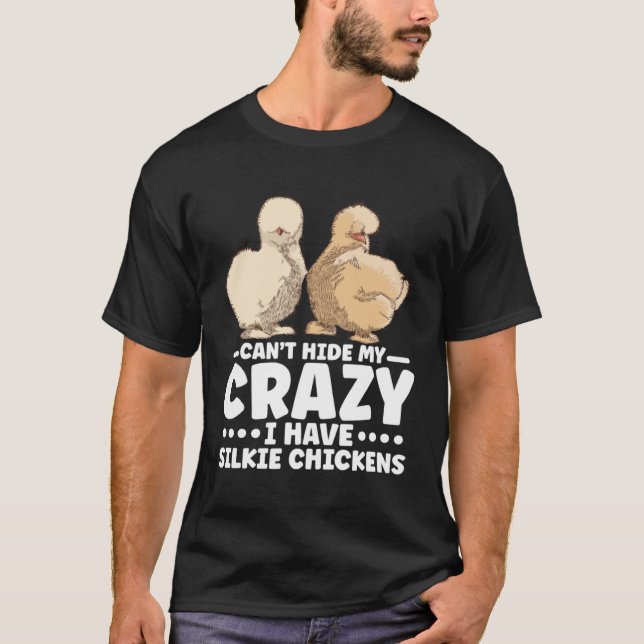 Chinese Silk Silkie Chicken Farmer Silky T-Shirt (Front)