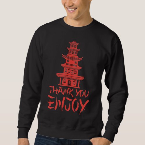 Chinese Take Out Asian Food Japanese Noodle Lover Sweatshirt