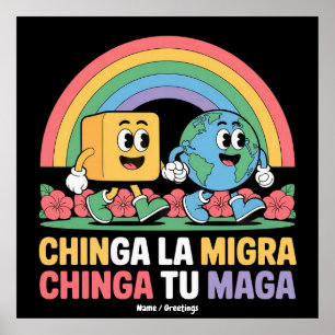 Chinga La Migra Chinga Tu Maga Funny Rainbow Poster