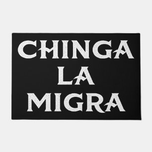 Chinga LA Migra Doormat