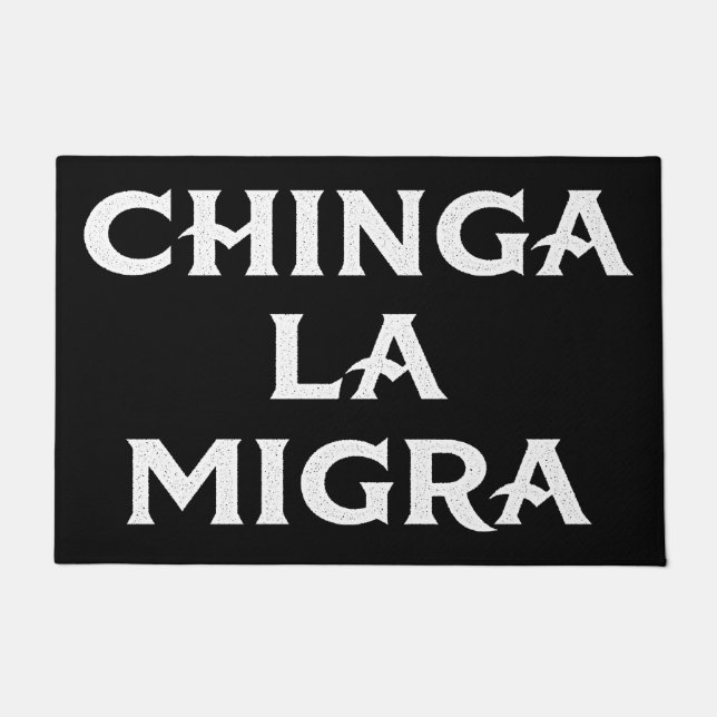 Chinga LA Migra Doormat (Front)