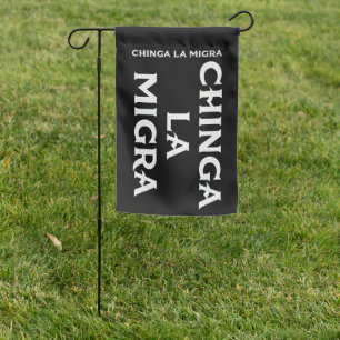 Chinga LA Migra Garden Flag