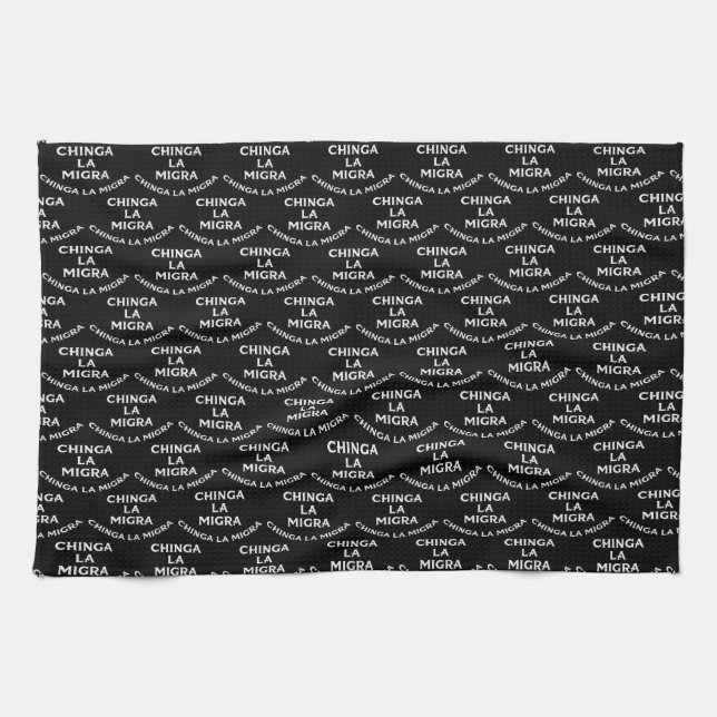 Chinga LA Migra Kitchen Towel (Horizontal)