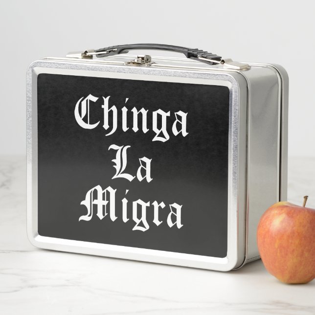 Chinga LA Migra Metal Lunch Box (In Situ)