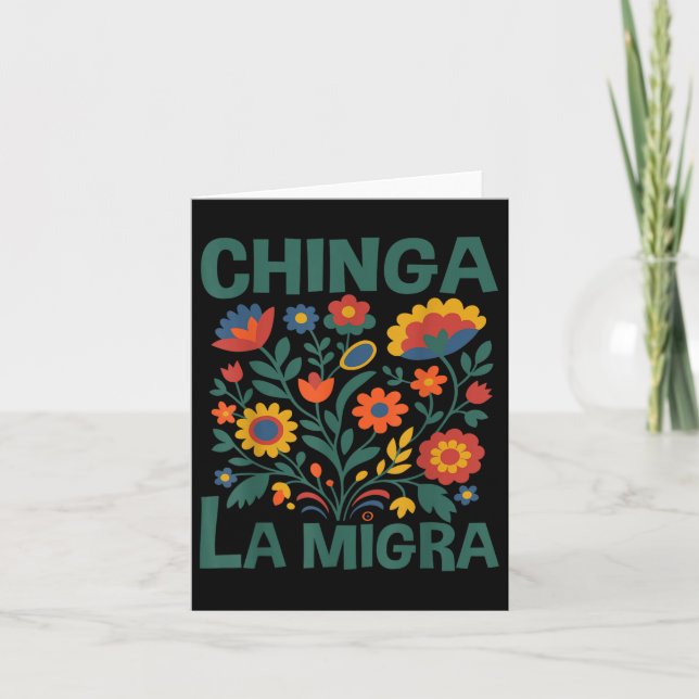 Chinga La Migra Retro Flowers  Card (Front)