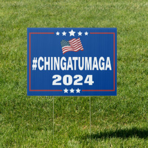 Chingatumaga 2024 Mexican Spanish Election Sign