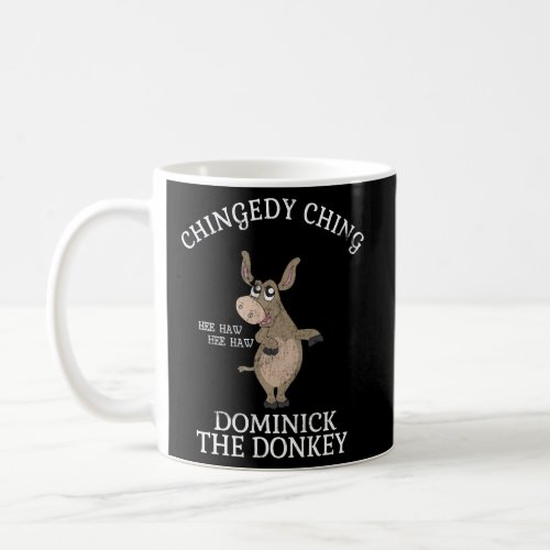 Chingedy Ching Italian Donkey Coffee Mug