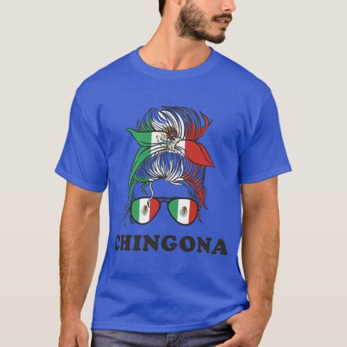 Chingona Girl Mexico Messy Bun Mexican Flag Women  T_Shirt