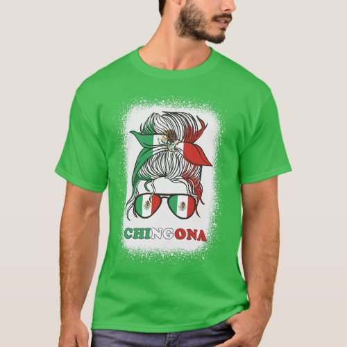 Chingona Girl Mexico Messy Bun Mexican Flag Women  T_Shirt