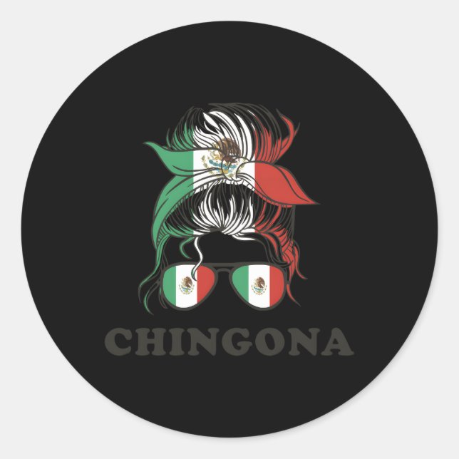 Chingona Mexico Messy Bun Mexican Flag Classic Round Sticker (Front)