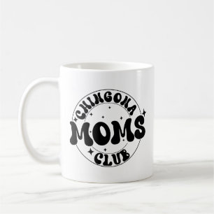 Chingona Moms Club cafecito,retro Coffee Mug
