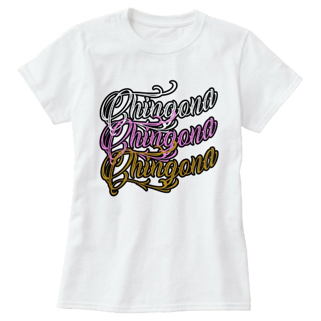 Chingona T-shirt (Chingona T-shirt)