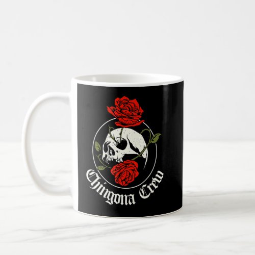 Chingona Team Women Chula Mexican Pride Rose Ching Coffee Mug