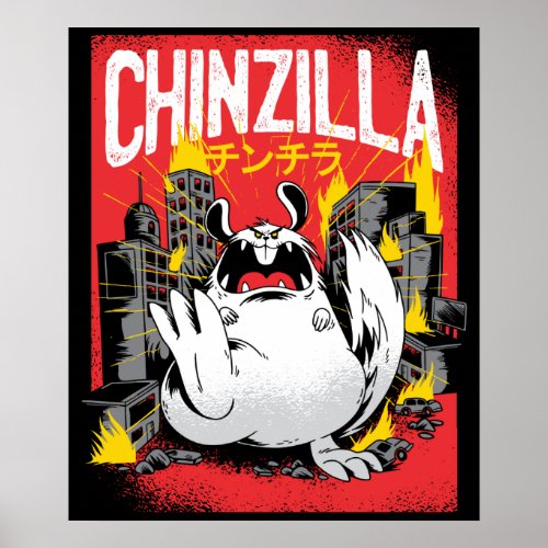 Chinzilla Chinchilla Monster Poster