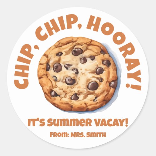 Chip Chip Hooray Chocolate Chip Cookie  Classic Round Sticker